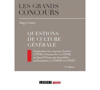 Questions de culture générale: Préparation aux concours d'entrée à l'INSP, à Sciences Po et à l'ENM, au Quai d'Orsay, aux Assemblées parlementaires, à l'EHESP et à l'INET