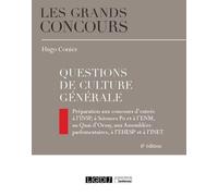 Questions de culture générale: Préparation aux concours d'entrée à l'INSP, à Sciences Po et à l'ENM, au Quai d'Orsay, aux Assemblées parlementaires, à l'EHESP et à l'INET (2022)
