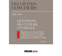 Questions de culture générale Préparation aux concours d'entrée à l'INSP, à Sciences Po et à l'ENM, au Quai d'Orsay, aux Assemblées parlementaires, à l'EHESP et à l'INET - Hugo Coniez - Lgdj - broché 
