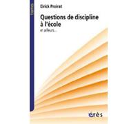 Questions De Discipline A L'Ecole Et Ailleurs
