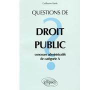 Questions de droit public : Concours administratifs de catégorie A