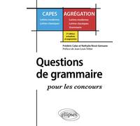 Questions de grammaire pour les concours Edition 2001 - Frédéric Calas - Ellipses - broché - Scolaire / Universitaire