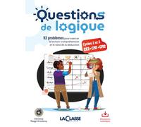 Questions de logique - Cycle 2 et 3 (Livre + ressources numériques) Christine MAGGI-DREIDEMY (Auteur)