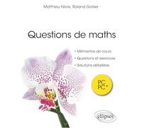 Questions de maths PC/PC*