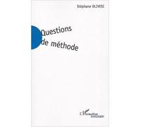 Questions de méthode Une critique de la connaissance pour les sciences de la communication - Stéphane Olivesi - L'harmattan - broché - Etude