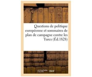 Questions De Politique Européenne Et Sommaires De Plan De Campagne Contre Les Turcs