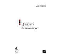 Questions de sémiotique - Anne Hénault - Puf - broché - Scolaire / Universitaire