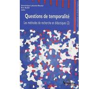 Questions de temporalité Les méthodes de recherche en didactiques (2) - PU Septentrion - Presses Universitaires Du Septen-Trion - broché - Etude