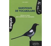 Questions De Vocabulaire - 40 Jeux Et Tests Pour Améliorer Son Expression
