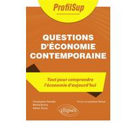 Questions d'économie contemporaine - Christopher Dembik - Ellipses - broché - Scolaire / Universitaire