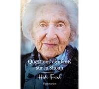 Questions d'enfants sur la Shoah Fried Hédi (Auteur), Julien Lapeyre de Cabanes (Traduction)
