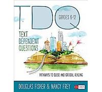 Questions dépendantes du texte, 6e-12e année : Les chemins de la lecture attentive et critique