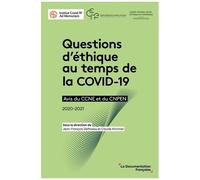Questions D'éthique Au Temps De La Covid-19 - Avis Du Ccne Et Du Cnpen 2020-2021