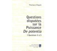 Questions discutees sur la puissance de pontentia Saint Thomas d' Aquin (Auteur)