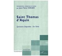 Questions Disputees : De L'ame, Saint Thomas D'aquin