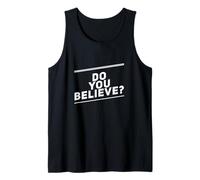 Questions drôles Do You Believe Ask Funny I Don't Believe You Débardeur