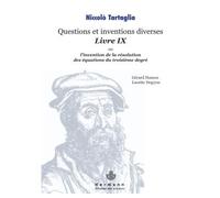 Questions et inventions diverses, Livre IX Ou L'invention de la résolution des équations du troisième degré - Niccolo Tartaglia - Hermann - broché - Etude