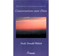 Questions Et Réponses Sur Conversations Avec Dieu
