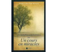 Questions et réponses sur "Un cours en miracles" - Gloria Wapnick - Octave - broché - Essai