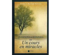 Questions et réponses sur "Un cours en miracles" - Gloria Wapnick - Octave - broché - Essai