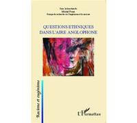 Questions ethniques dans l'aire anglophone - Michel Prum - L'harmattan - broché - Essai