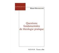 Questions fondamentales de théologie pratique