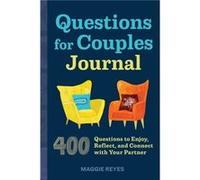Questions for Couples Journal by Maggie Reyes Maggie Reyes (Auteur)