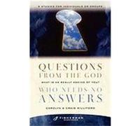 Questions from the God Who Needs No Answers: What Is He Really Asking of You? Williford, Craig, Williford, Carolyn (Auteur)