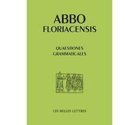 Questions grammaticales Edition bilingue français-latin - Abbon De Fleury - Belles Lettres - broché - Etude