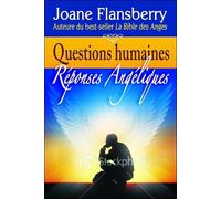 Questions humaines - Réponses angéliques