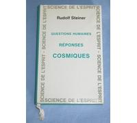 Questions Humaines - Reponses Cosmiques