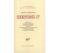 Martin Heidegger – Questions, Tome 4 : La fin de la philosophie et la tâche de la pensée – Livre