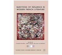 Questions Of Influence In Modern French Literature