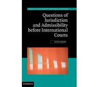 Questions of Jurisdiction and Admissibility Before International Courts - [Version Originale] Yuval Shany (Auteur)