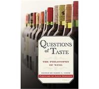 Questions of Taste the Philosophy of Wine Barry C. Smith (Auteur)