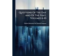 Questions Of The Day And Of The Fray, Volumes 6-10