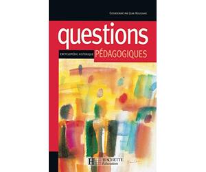 Questions pédagogiques. Encyclopédie historique