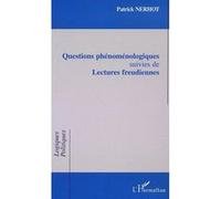 Questions phénoménologiques Patrick Nerhot (Auteur)