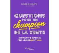 Questions pour un champion de la vente Guillermo Di Bisotto (Auteur)