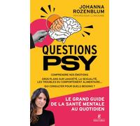 Questions psy : le grand guide du quotidien