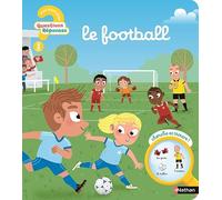 Questions/Réponses : Le football - Passion football pour les tout-petits - Dès 2 ans