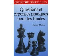 Questions réponses pratiques pour les finales - Edmar Mednis - Grasset - broché - Livre