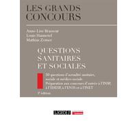 Questions sanitaires et sociales 50 questions d'actualité sanitaire, sociale et médico-sociale - Préparation aux concours d'entrée à l'INSP, à l'EHESP, à l'EN3S et à l'INET - Anne-Lise Brasseur - Lgdj