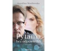 Questions sans réponse - Karolina Wasilewska (Literatur, Gesellschaft auf Polnisch)