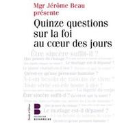 Questions sur la foi dans la vie Jérôme Beau (Auteur)