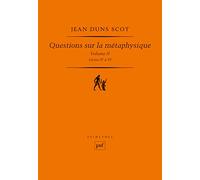 Questions sur la métaphysique, II (Livres IV à VI)