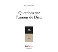 Questions Sur L'amour De Dieu