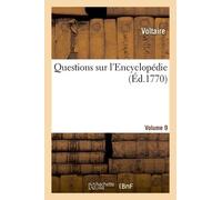 Questions Sur L'encyclopédie. Vol9