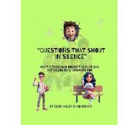 “Questions That Scream in Silence”: “What a teenager doesn’t always say, but still needs real answers”
