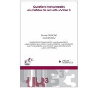 Questions Transversales En Matière De Sécurité Sociale - Volume 3